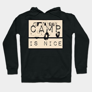 Camping Nice Hoodie